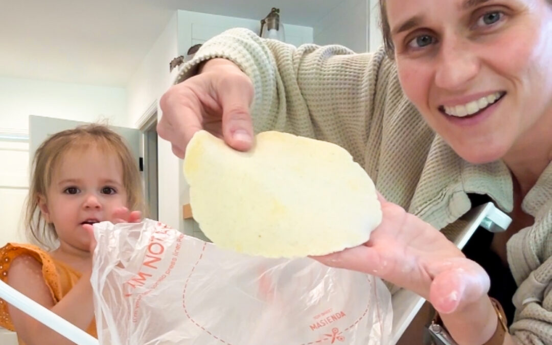 How to Make Masa Tortillas – Even a Toddler Can Do It!